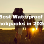 Best Waterproof Backpacks for Backpacking in 2024